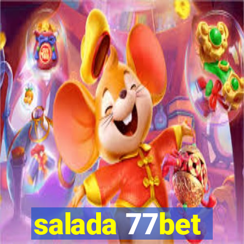 salada 77bet